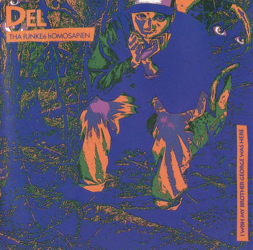 Del Tha Funkeé Homosapien* : I Wish My Brother George Was Here (CD, Album)