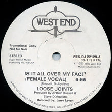 Load image into Gallery viewer, Loose Joints : Is It All Over My Face? (12", Promo)
