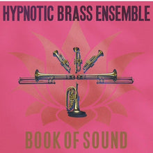Load image into Gallery viewer, Hypnotic Brass Ensemble : Book Of Sound  (2xLP, Album)
