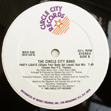 Load image into Gallery viewer, The Circle City Band* : Party Lights (Shake Your Body Get Loose) (12")
