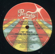 Load image into Gallery viewer, "D" Train* : You're The One For Me (12", S/Edition)
