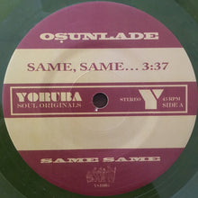 Load image into Gallery viewer, Osunlade : Same, Same... (7", RSD, Ltd)
