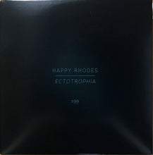 Load image into Gallery viewer, Happy Rhodes : Ectotrophia (2xLP, Comp, RM)
