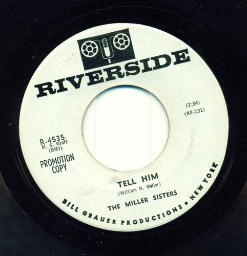 The Miller Sisters* : Tell Him / Dance Close (7