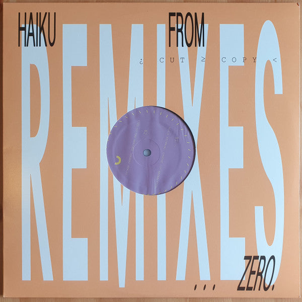 Cut Copy : Haiku From Zero Remixes (12
