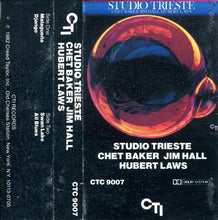 Load image into Gallery viewer, Chet Baker / Jim Hall / Hubert Laws : Studio Trieste (Cass, Album)

