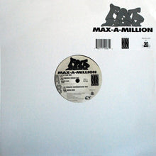 Load image into Gallery viewer, Max-A-Million : Fat Boy (12")
