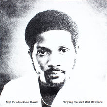 Load image into Gallery viewer, Mel Production Band : Trying To Get Out Of Here (LP, Album, RE)

