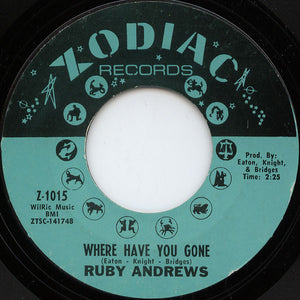Ruby Andrews : You Made A Believer (Out Of Me) / Where Have You Gone (7", Single, Mono, Styrene, Pit)