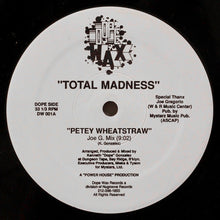 Load image into Gallery viewer, Total Madness : Petey Wheatstraw (12")
