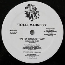 Load image into Gallery viewer, Total Madness : Petey Wheatstraw (12")
