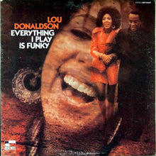 Load image into Gallery viewer, Lou Donaldson : Everything I Play Is Funky (LP, Album, RE, Gat)
