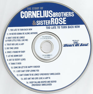 Cornelius Brothers & Sister Rose : The Story Of Cornelius Brothers & Sister Rose: Too Late To Turn Back Now (CD, Comp, Club)