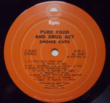 Load image into Gallery viewer, Pure Food And Drug Act : Choice Cuts (LP, RE)
