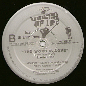 Steve "Silk" Hurley & The Voices Of Life : The Word Is Love (The Remixes) (2x12")