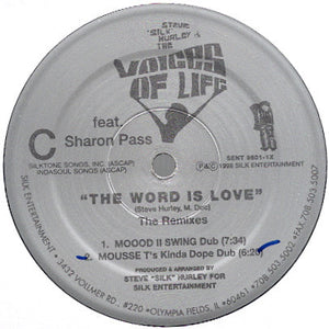 Steve "Silk" Hurley & The Voices Of Life : The Word Is Love (The Remixes) (2x12")