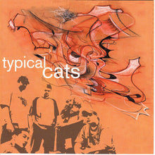 Load image into Gallery viewer, Typical Cats : Typical Cats (CD, Album, RE)
