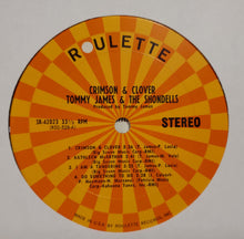 Load image into Gallery viewer, Tommy James &amp; The Shondells : Crimson &amp; Clover (LP, Album, Pit)
