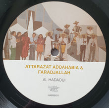 Load image into Gallery viewer, Attarazat Addahabia &amp; Faradjallah = Attarazat Addahabia و Faradjallah : Al Hadaoui = الهداوي (LP, Album)
