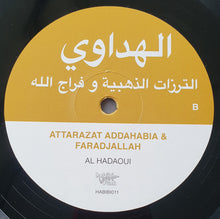 Load image into Gallery viewer, Attarazat Addahabia &amp; Faradjallah = Attarazat Addahabia و Faradjallah : Al Hadaoui = الهداوي (LP, Album)
