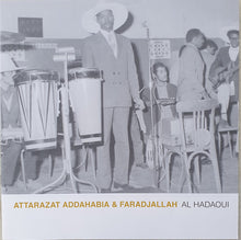 Load image into Gallery viewer, Attarazat Addahabia &amp; Faradjallah = Attarazat Addahabia و Faradjallah : Al Hadaoui = الهداوي (LP, Album)
