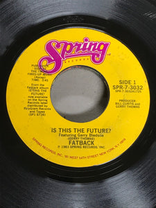 Fatback* : Is This The Future? (7", Mono, PRC)
