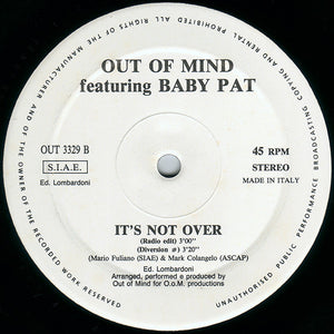 Out Of Mind (3) Featuring Baby Pat : It's Not Over (12")