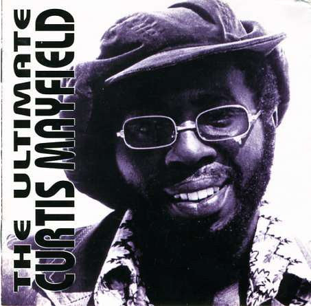 Curtis Mayfield : The Ultimate Curtis Mayfield (2xCD, Comp)
