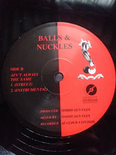 Load image into Gallery viewer, Balls &amp; Nuckles : We got that fire / Ain&#39;t always the same (12&quot;, Single)
