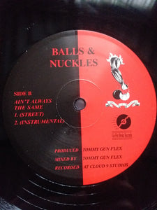 Balls & Nuckles : We got that fire / Ain't always the same (12", Single)