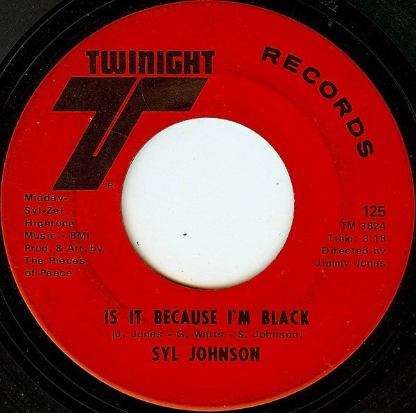 Syl Johnson : Is It Because I'm Black / Let Them Hang High (7