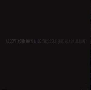 No I.D. : Accept Your Own & Be Yourself (The Black Album) (CD, Album)