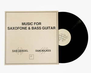 Sam Gendel + Sam Wilkes (2) : Music For Saxofone & Bass Guitar (LP, Album, Ltd, RE)