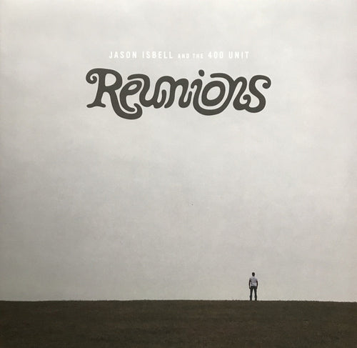 Jason Isbell And The 400 Unit : Reunions (LP, Album, Ltd, Ora)