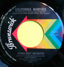 Load image into Gallery viewer, Young Holt Unlimited : California Montage (7")
