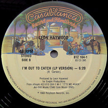 Load image into Gallery viewer, Leon Haywood : I'm Out To Catch (12", Single)
