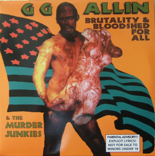 GG Allin & The Murder Junkies : Brutality & Bloodshed For All (LP, Album, RE)
