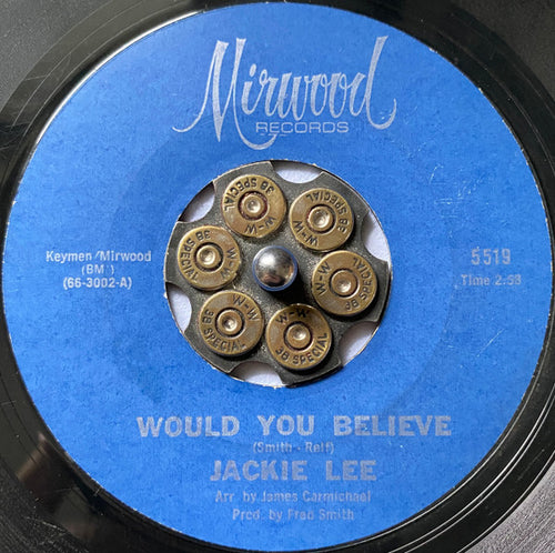 Jackie Lee : Would You Believe / You're Everything (7