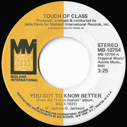 Touch Of Class : You Got To Know Better / Don't Want No Other Lover  (7