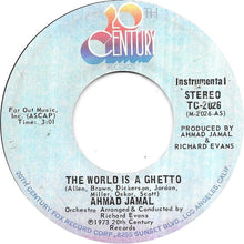 Load image into Gallery viewer, Ahmad Jamal : The World Is A Ghetto / Peace At Last (7&quot;, San)

