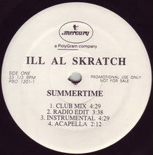 Load image into Gallery viewer, Ill Al Skratch : Summertime (12", Promo)

