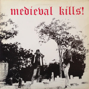 Medieval : Medieval Kills! (LP, Album)