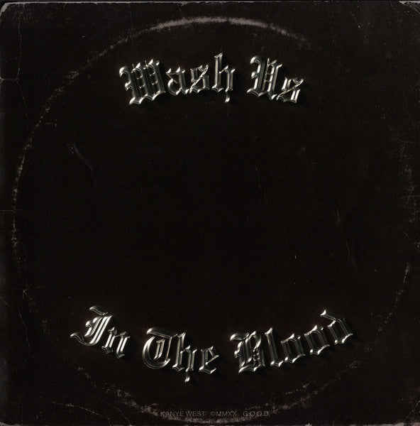 Kanye West : Wash Us In The Blood (7