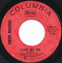 Load image into Gallery viewer, Gwen McCrae : Lead Me On (7&quot;, Single, Styrene)
