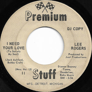 Lee Rogers : I Need Your Love (To Satisfy My Soul) (7", Promo)