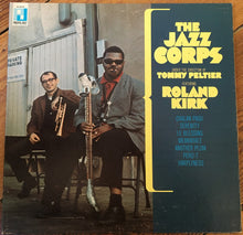 Load image into Gallery viewer, The Jazz Corps Under The Direction Of Tommy Peltier Featuring Roland Kirk : The Jazz Corps (LP, Album, Mono, Gat)
