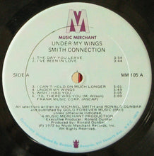 Load image into Gallery viewer, The Smith Connection* : Under My Wings (LP, Album)
