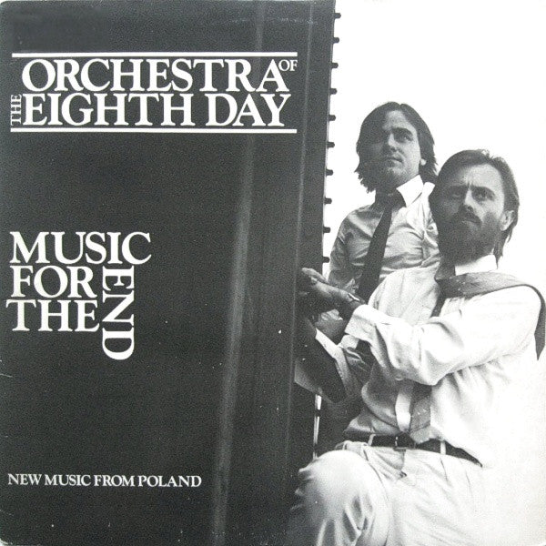 Orchestra Of The Eighth Day* : Music For The End (LP, Album)