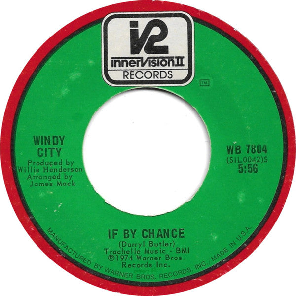 Windy City (2) : If By Chance / Hey It's Over (7