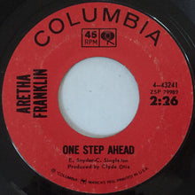 Load image into Gallery viewer, Aretha Franklin : One Step Ahead / I Can&#39;t Wait Until I See My Baby&#39;s Face (7&quot;, Styrene)
